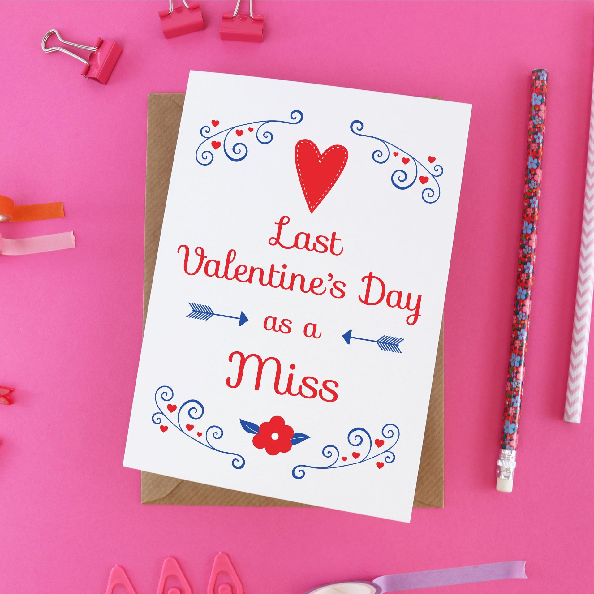 Last Valentines Day as a Miss Card, Mr and Miss card, Last valentines card, last Valentine as Mr and Miss, valentines card for fiancee