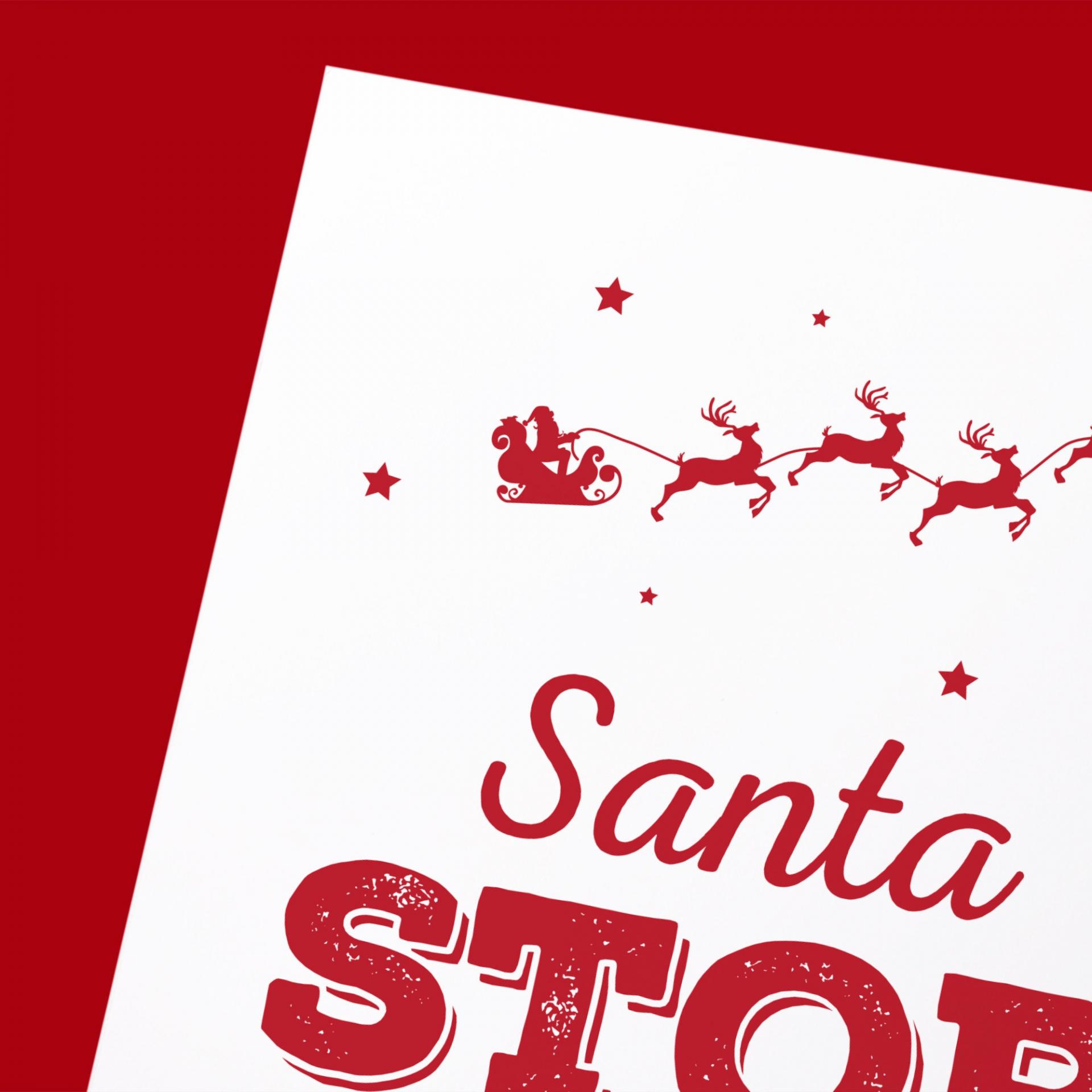 Santa Stop Here Sign - Printable Art, A4, Christmas Prints, Santa Claus, Father Christmas, Printable Wall Art, Kids Poster, Digital print