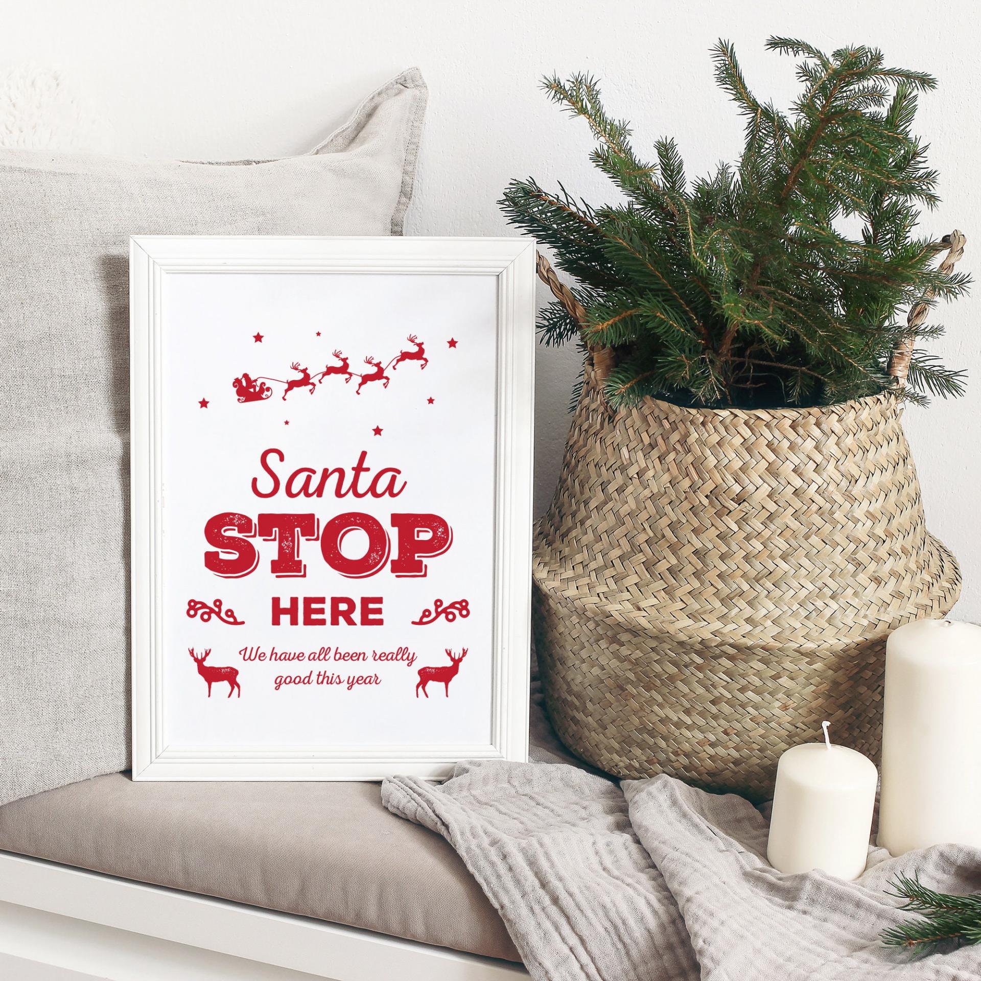 Santa Stop Here Sign - Printable Art, A4, Christmas Prints, Santa Claus, Father Christmas, Printable Wall Art, Kids Poster, Digital print