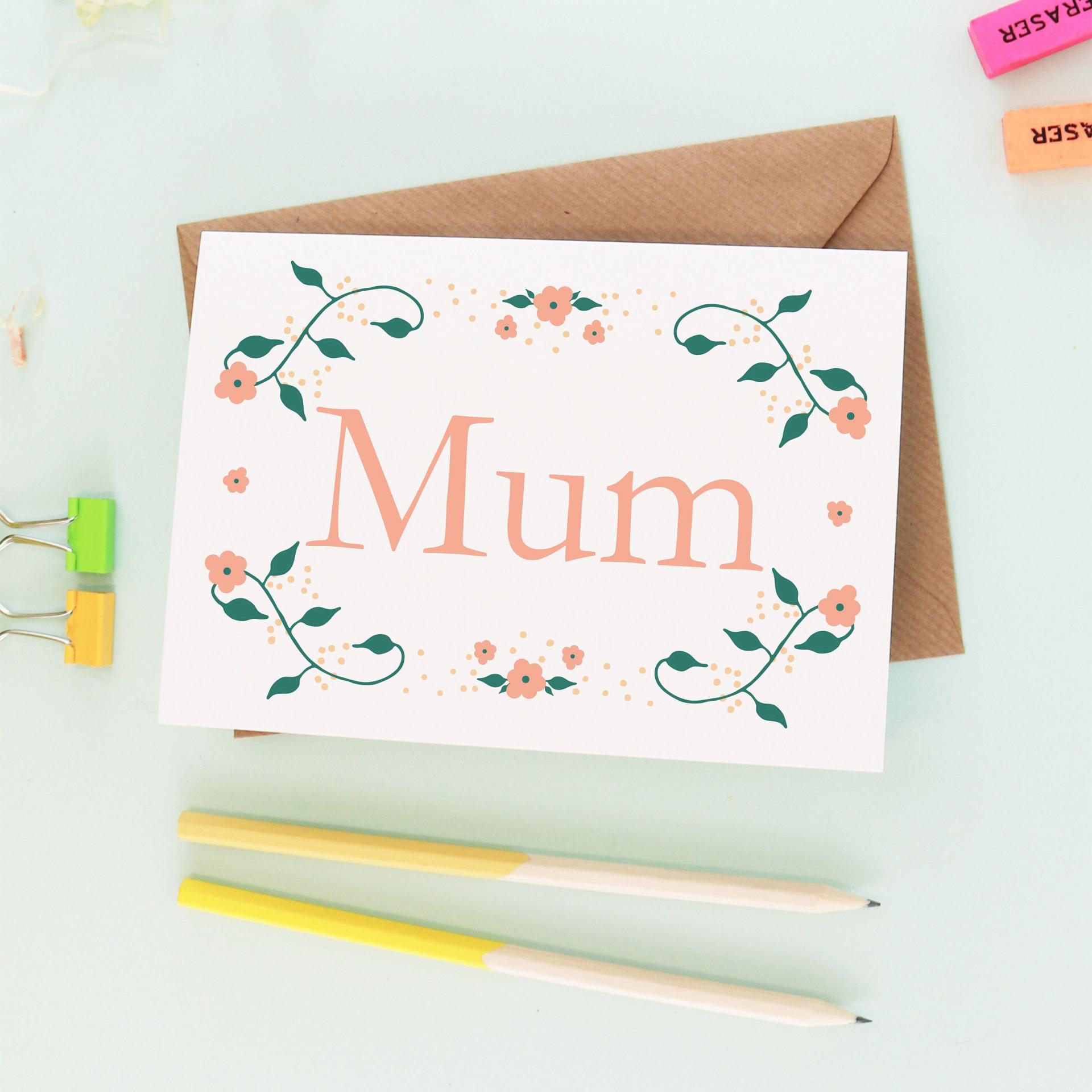 Card for mum, Birthday card for mum, Mothers Day card, Happy Mother's Day, Floral mum card, Mum thank you card
