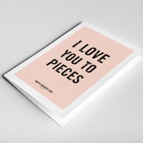 Mother&#39;s Day Card - I Love You To Pieces - Happy Mother&#39;s Day - Greetings Card - MUM